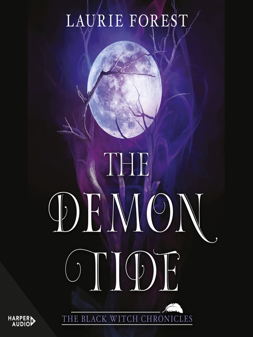 Title details for The Demon Tide by Laurie Forest - Available